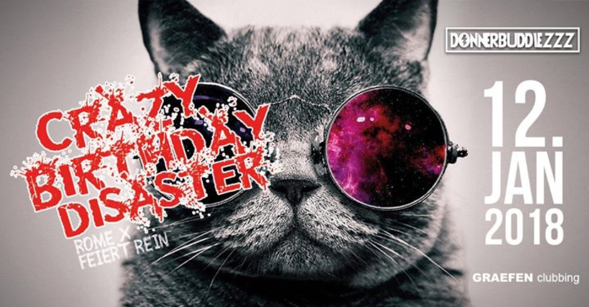Veranstaltungsbild zu Donnerbuddiezzz presents Crazy Birthday Disaster | 12.01.18 Veranstaltungsbild zu Donnerbuddiezzz presents Crazy Birthday Disaster | 12.01.18